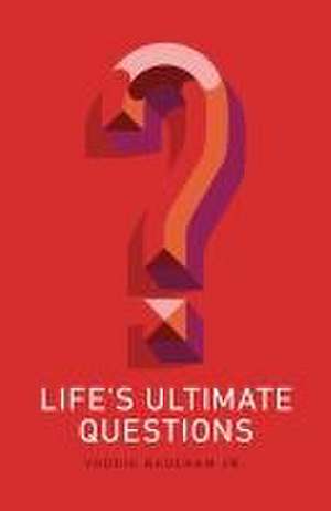 Life`s Ultimate Questions (25–pack) de Voddie Baucham Jr.