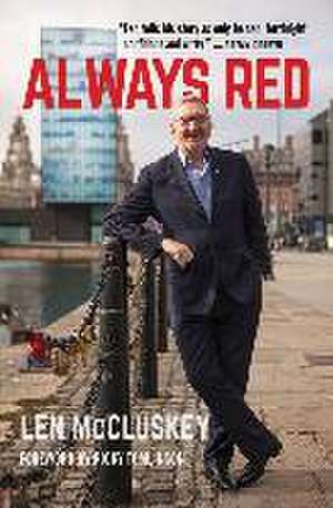 Always Red de Len McCluskey