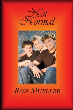 Not Normal de Ron Mueller
