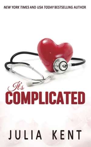 It's Complicated de Julia Kent