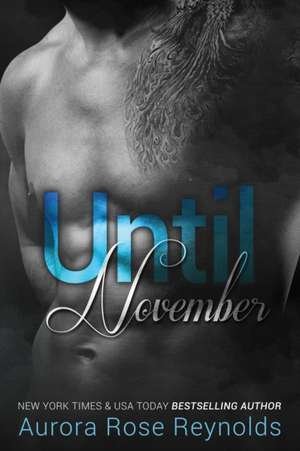 Until November de Reynolds, Aurora Rose