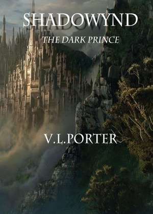 Shadowynd: The Dark Prince de Victor Porter