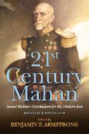 21st Century Mahan de Benjamin F Armstrong