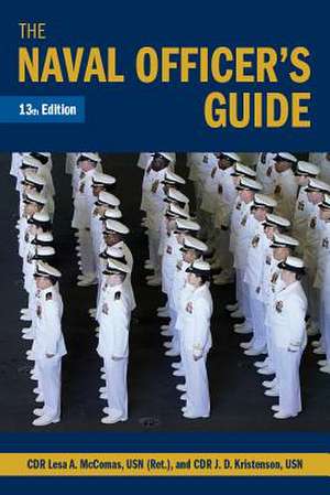 The Naval Officer's Guide 13th Edition de Lesa McComas Usn (Ret)