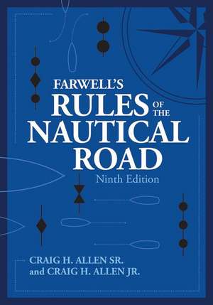 Farwell's Rules of the Nautical Road, Ninth Editio de Craig H Allen