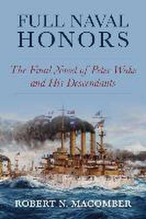 Full Naval Honors de Robert Macomber