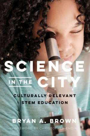 Science in the City de Bryan A Brown