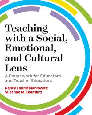 Teaching with a Social, Emotional, and Cultural Lens de Nancy Lourié Markowitz