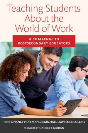 Teaching Students about the World of Work de Nancy Hoffman