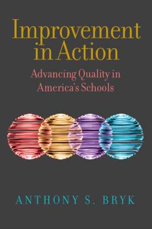 Improvement in Action de Anthony S. Bryk