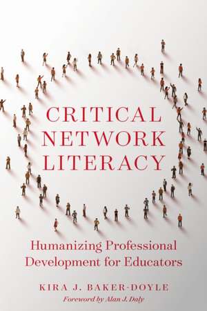 Critical Network Literacy de Kira J Baker-Doyle