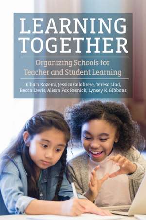 Learning Together de Elham Kazemi