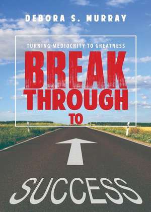 Break Through to Success de Ariel