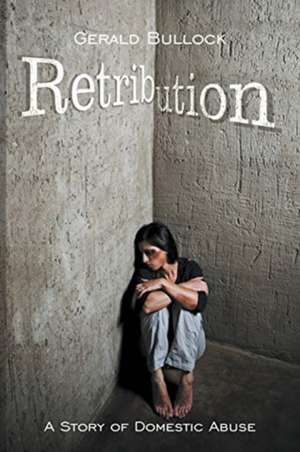 Retribution de Gerald Bullock