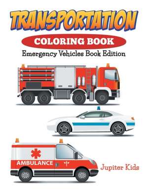 Transportation Coloring Book de Jupiter Kids