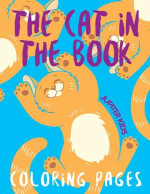 The Cat in the Book (Coloring Pages) de Jupiter Kids