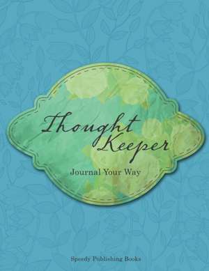 Thought Keeper de Speedy Publishing Books