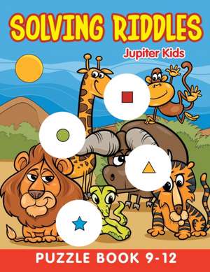 Solving Riddles de Jupiter Kids