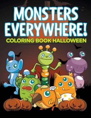 Monsters Everywhere! de Jupiter Kids