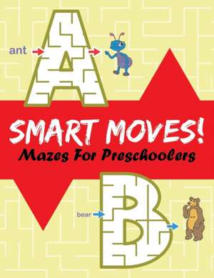 Smart Moves! de Jupiter Kids