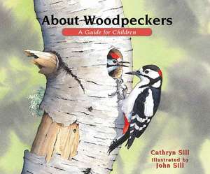 About Woodpeckers de Cathryn Sill