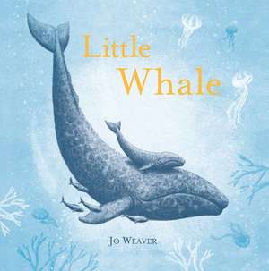 Little Whale de Jo Weaver