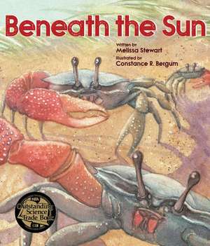 Beneath the Sun de Melissa Stewart