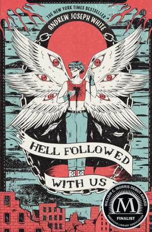 Hell Followed with Us de Andrew Joseph White