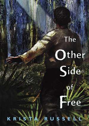 The Other Side of Free de Krista Russell