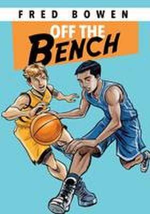 Off the Bench de Fred Bowen