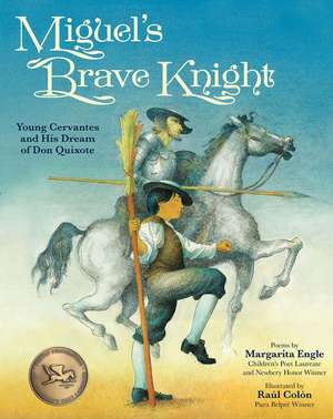 Miguel's Brave Knight de Margarita Engle