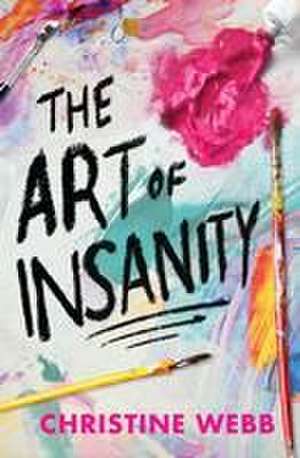 The Art of Insanity de Christine Webb