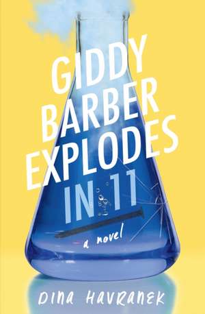 Giddy Barber Explodes in 11 de Dina Havranek