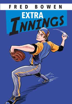 Extra Innings de Fred Bowen