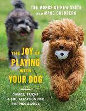 The Joy of Playing with Your Dog – Games, Tricks, & Socialization for Puppies & Dogs de Monks Of New Skete