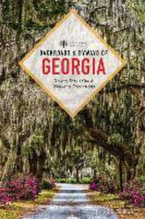 Backroads & Byways of Georgia – Drives, Day Trips & Weekend Excursions de David B. Jenkins