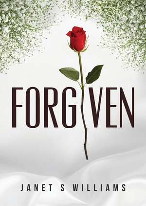 Forgiven de Janet S. Williams