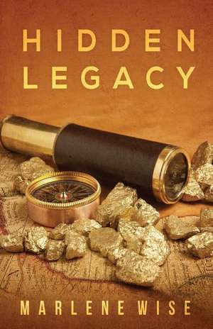 Hidden Legacy de Marlene Wise