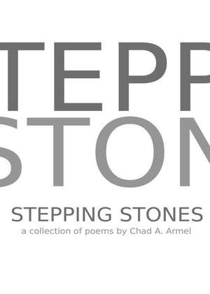 Stepping Stones de Chad Armel