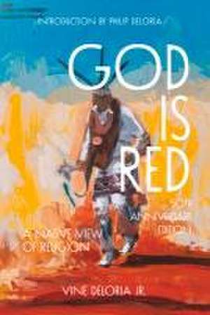 God Is Red de Vine Deloria Jr