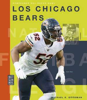 Los Chicago Bears de Michael E Goodman