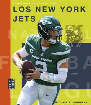 Los New York Jets de Michael E Goodman