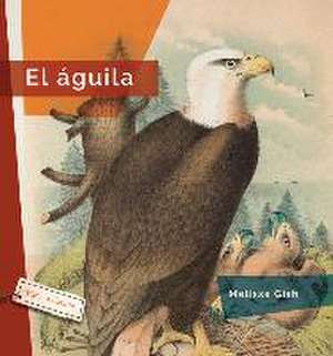 El Águila de Melissa Gish