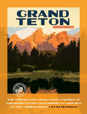 Grand Teton National Park de Nate Frisch