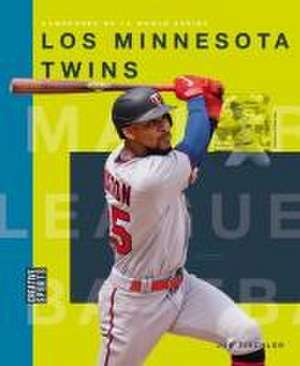 Los Minnesota Twins de Joe Tischler