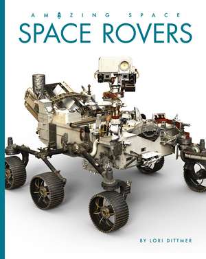 Space Rovers de Lori Dittmer