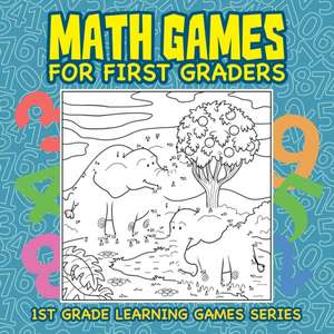 Math Games for First Graders de Baby