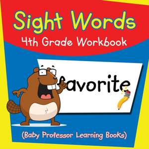 Sight Words 4th Grade Workbook (Baby Professor Learning Books) de Baby