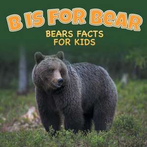 B is for Bear de Baby