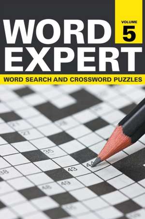 Word Expert Volume 5 de Speedy Publishing Llc